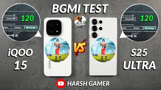 iQOO 15 vs Samsung S25 Ultra BGMI Gaming Review | Honest Review🔥
