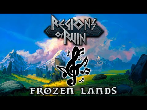 Regions of Ruin "Frozen Lands" OST!