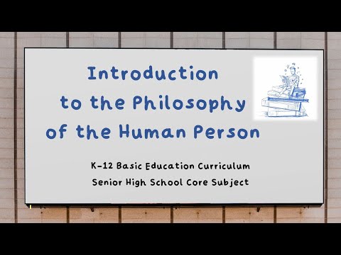 Introduction to the Philosophy of the Human Person | K-12 Basic Education Curriculum Senior High