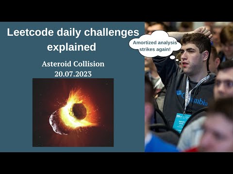 735. Asteroid Collision. LeetCode Daily Challenges Explained (20.07.2023)