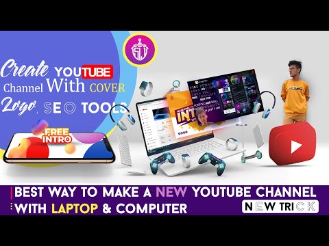 best way to make youtube channel | new trikes | how to start a youtube channel and earn money
