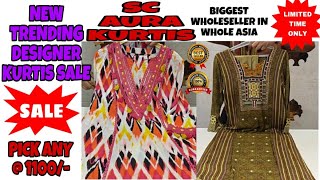 Sc Aura Kurtis | Pick any @ Rs 1100/- | Dhamaka Sale Offer | Biggest Manufacturer of India
