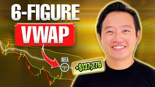 I Use This VWAP Strategy To Make 6 Figures a Trade