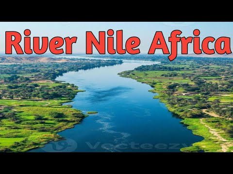 River Nile – The Longest River in the World