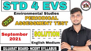 STD 4 EVS | PERIODICAL ASSESSMENT TEST| SEPTEMBER 2021 | UNIT TEST SOLUTION| English Medium |