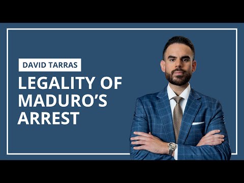 Was Maduro’s Arrest Legal? Federal Criminal Defense Lawyer David Tarras Explains U.S. Jurisdiction