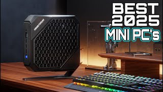 Best Mini PC's 2025 - Top Mini PCs Everyone Must See!