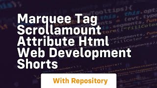 Marquee tag scrollamount attribute html web development shorts