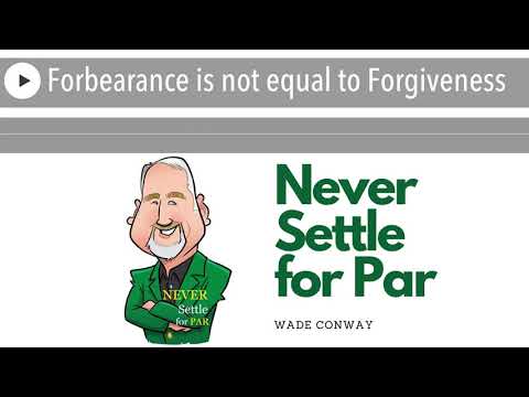 Forbearance is not equal to Forgiveness