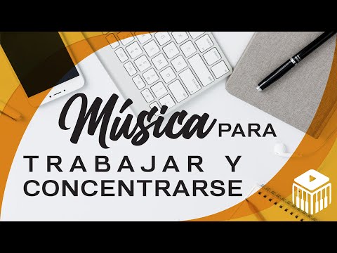 La mejor SELECCIÓN de música para CONCENTRARSE, ESTUDIAR Y TRABAJAR.