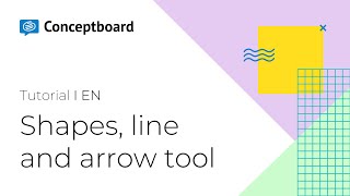 Using the Shape, Line and Arrow tool | Conceptboard Tutorial
