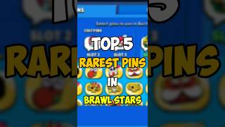 TOP 5 Rarest Pins IN Brawl Stars #shorts