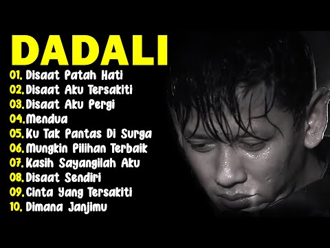Dadali Full Album Lagu Favorit Saya | Kumpulan Lagu Dadali Band Terbaru 2025 | Disaat Aku Tersakiti