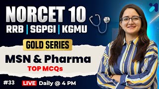 NORCET 10 Preparation | RRB | SGPGI | KGMU 💛GOLD Series | MSN & Pharma By Pooja Mam