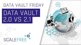 Differences between Data Vault 2.0 and Data Vault 2.1