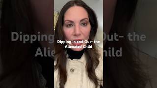 The Alienated Child that Dips in and Out. #parentalalienation #highconflictdivorce