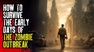 How To Survive The Early Days of The Zombie Outbreak