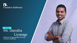 hackX tech-talks with Mr. Damitha Liyanage, Software Engineering Director at Creative Software