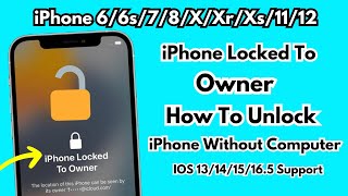 iPhone Locked To Owner How To Unlock Without Computer ! IOS 14|15|16.5 Support ! All Country Access