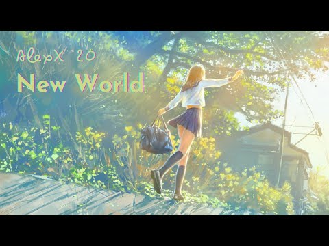 FELT - New World (Nightcore)