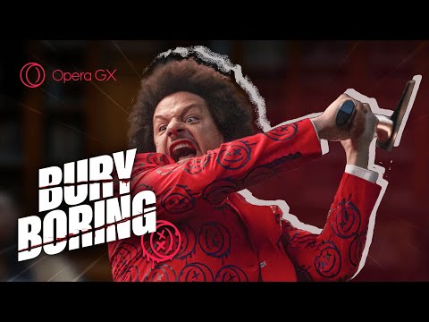 ERIC ANDRE BURIES BORING | Opera GX