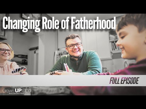 The Changing Role of Fatherhood