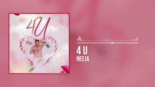 Neeja - 4 U (Official Audio)