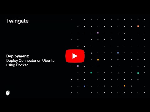 Twingate Deployment: Deploy Connector on Ubuntu using Docker