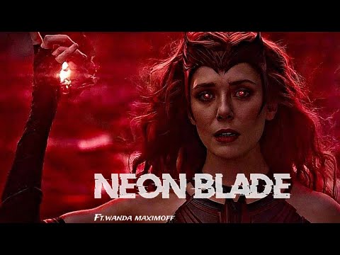 Wanda Maximoff- neon blade edit | marvel edit
