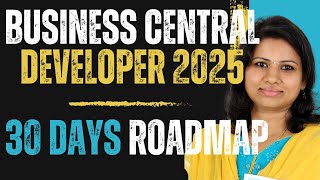 From Zero to Hero: 30-Day Business Central Developer Plan!