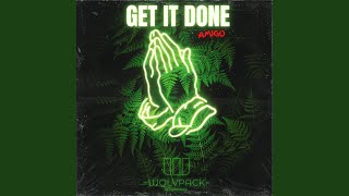 GET IT DONE