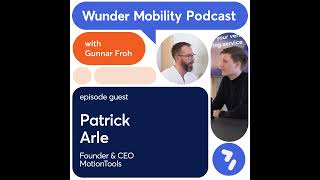 Wunder Mobility Podcast x MotionTools: Synergies