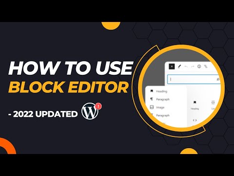 How To Use WordPress Block Editor - 2022 Updated