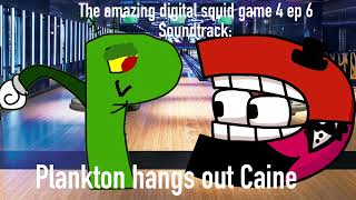 Sound tracks of ep 6 of the digital squid game 4