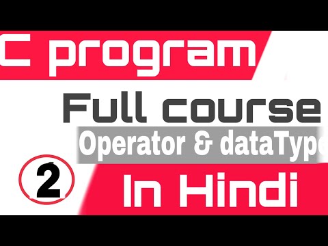 C program in hindi || operator & deta type 👍👍👍