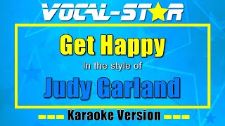 Get Happy Karaoke | Judy Garland Karaoke Version
