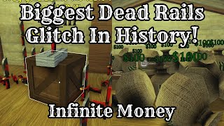 Biggest Dead Rails Glitch In History (INFINITE MONEY)