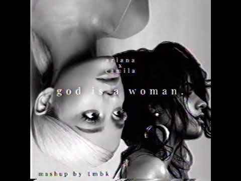 [WHAT IF] Ariana Grande - God is a woman (Remix) (ft. Camila Cabello)