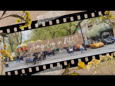MY ARMY-LOG (NYC trip 2023)