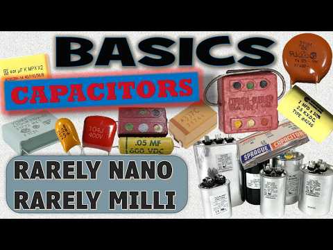 Capacitors - Rarely Nano Rarely Milli (4k Video)