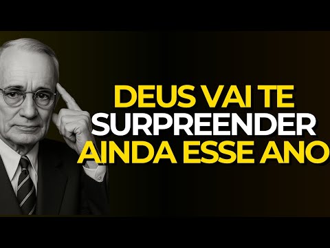 AINDA ESSE ANO, DEUS VAI TE SURPREENDER! ESTEJA PRONTO | Napoleon Hill