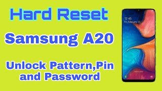 Samsung A20 Hard Reset  Unlock Pin Pattern And Password