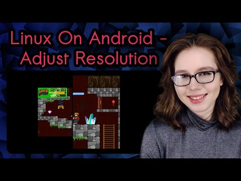 Linux On Android - Adjust Resolution