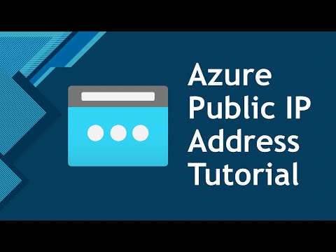 Azure Public IP Address Tutorial