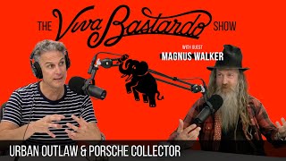 Magnus Walker, Urban Outlaw - The Viva Bastardo Show - 014