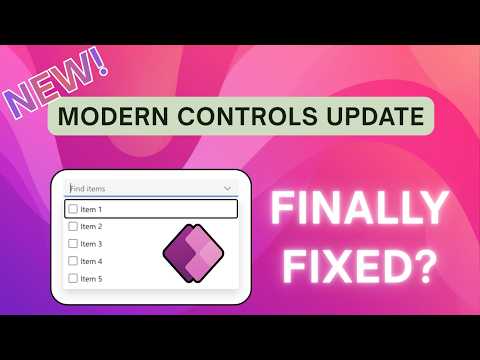 Power Apps Modern Controls Update: What’s Fixed & What’s New (Big Update)