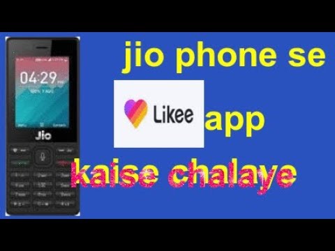 jio phone se likee app kaise chalaye