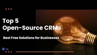 TOP 5 Open - Source CRMs #education #crm #crmsolutions #crmtraining #salesforce