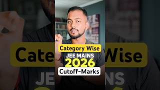 Shocking Cutoff😳|Jee Main 2026 Category Wise Cutoff Marks|Cutoff Marks For Jee Main 2026