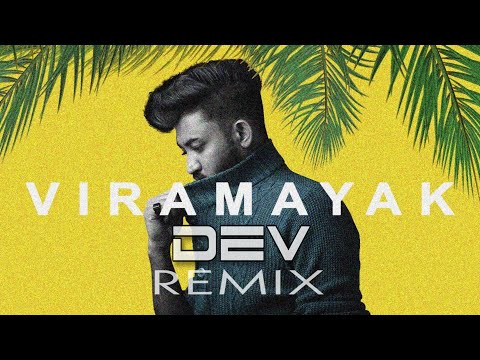 Viramayak (විරාමයක්) Reggaeton Remix - Bashi Devanga (DEV REMIX)